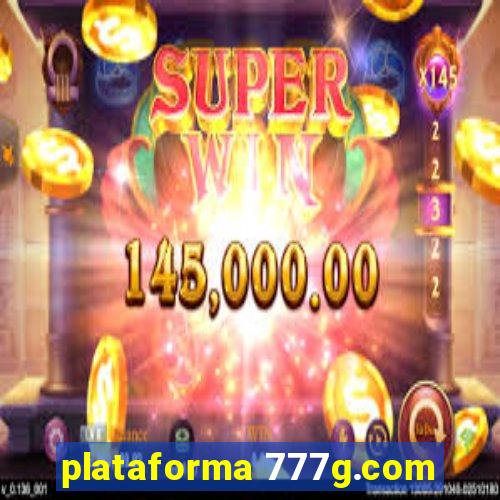 plataforma 777g.com